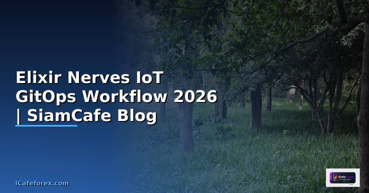 Elixir Nerves IoT GitOps Workflow
