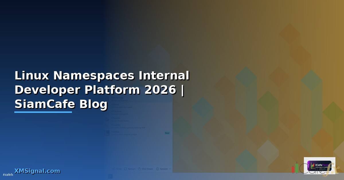 Linux Namespaces Internal Developer Platform