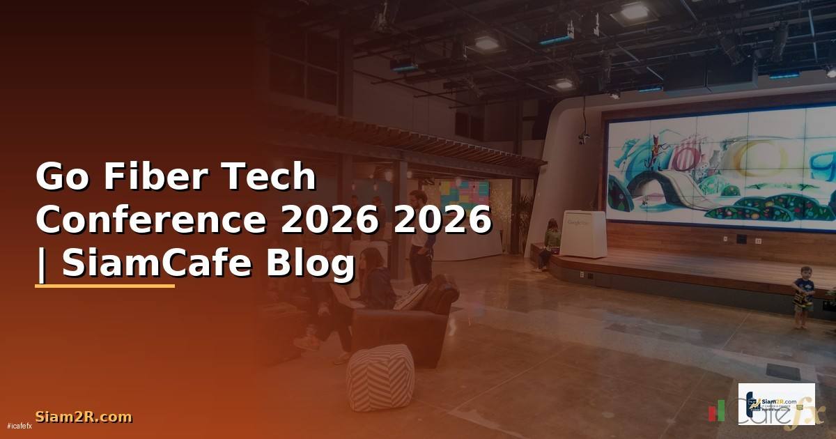 Go Fiber Tech Conference 2026