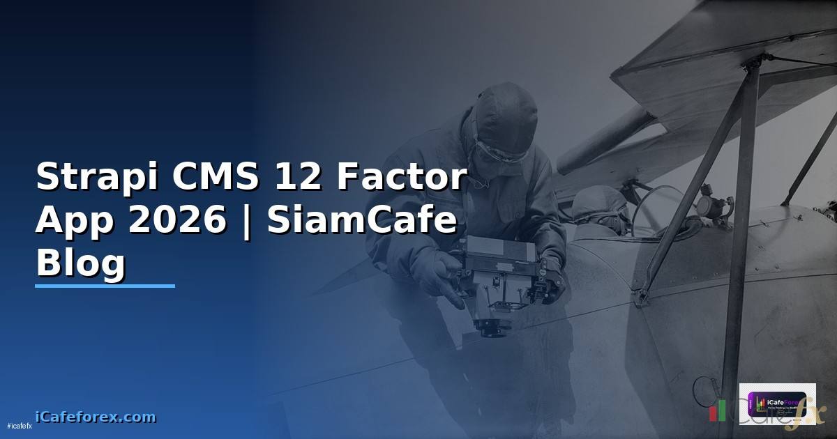 Strapi CMS 12 Factor App