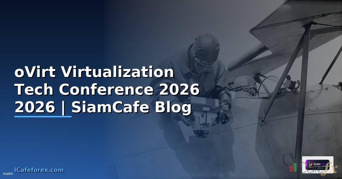 oVirt Virtualization Tech Conference 2026