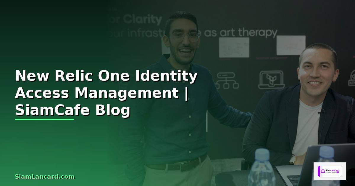 New Relic One Identity Access Management