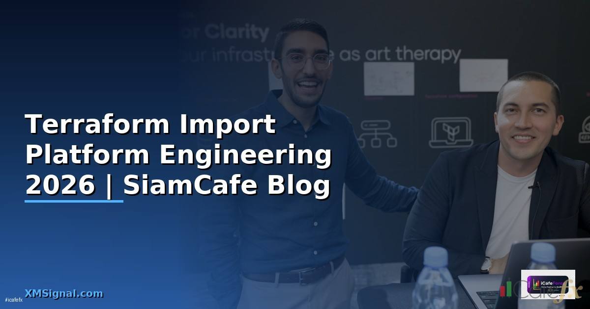 Terraform Import Platform Engineering