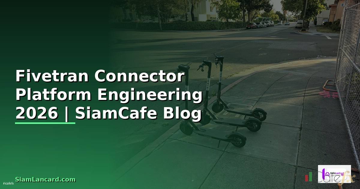 Fivetran Connector Platform Engineering