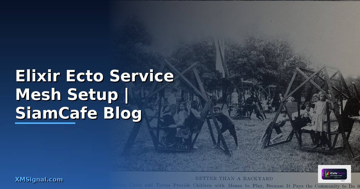 Elixir Ecto Service Mesh Setup