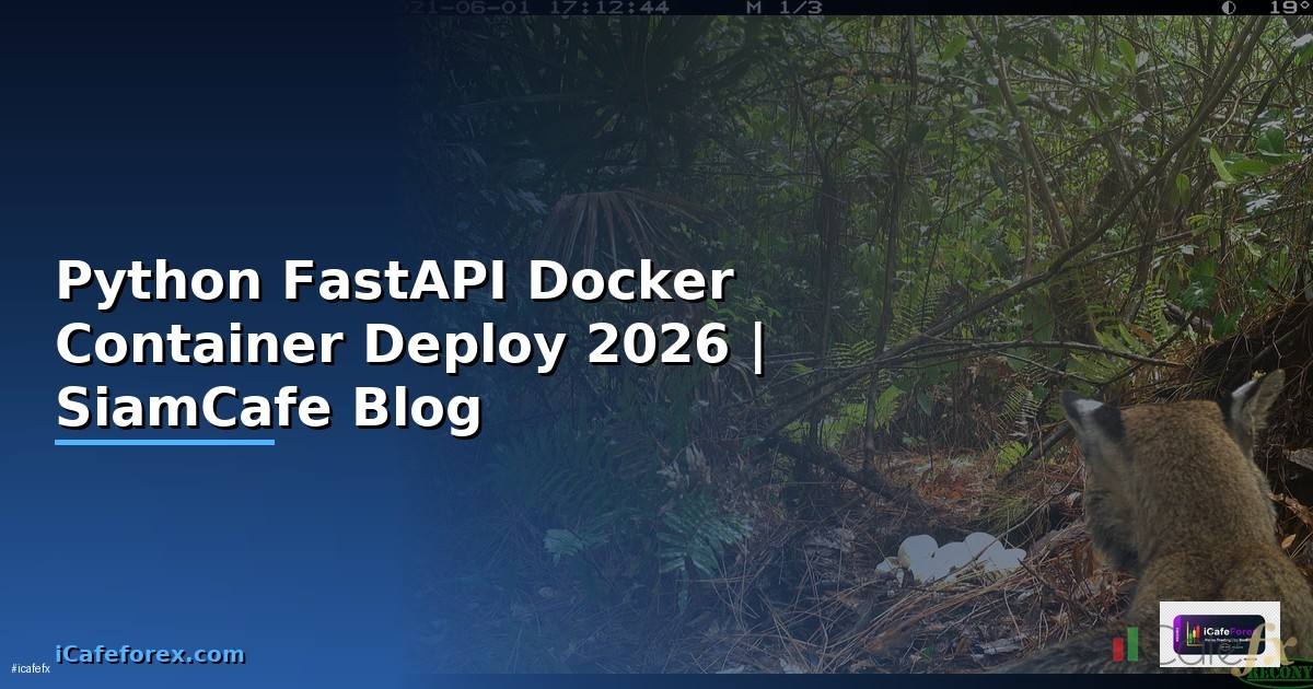 Python FastAPI Docker Container Deploy