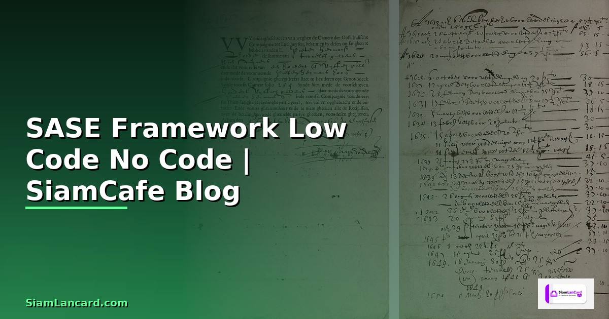 SASE Framework Low Code No Code