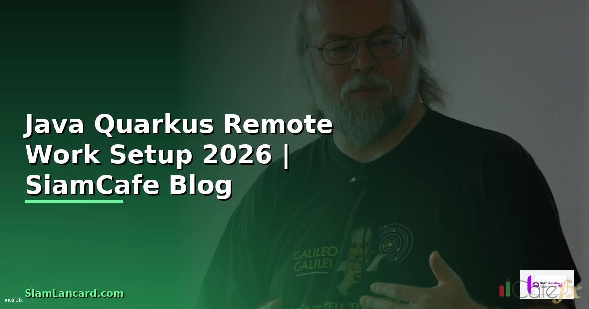 Java Quarkus Remote Work Setup