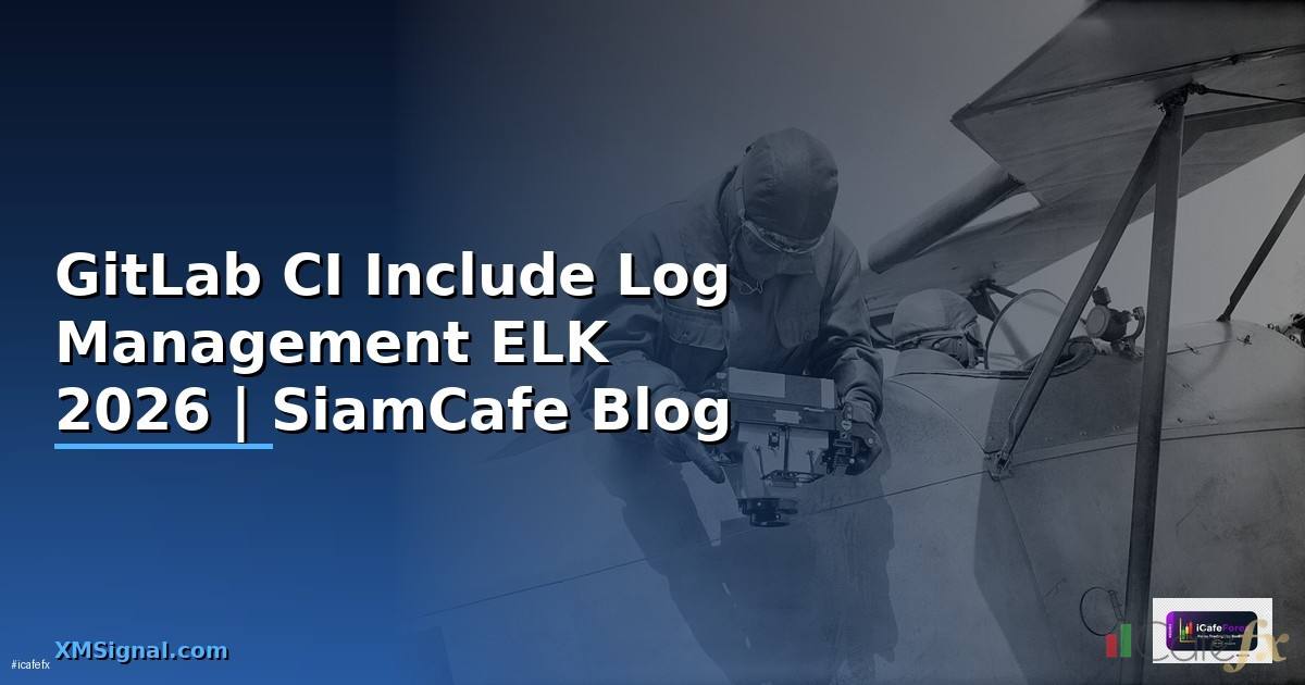 GitLab CI Include Log Management ELK
