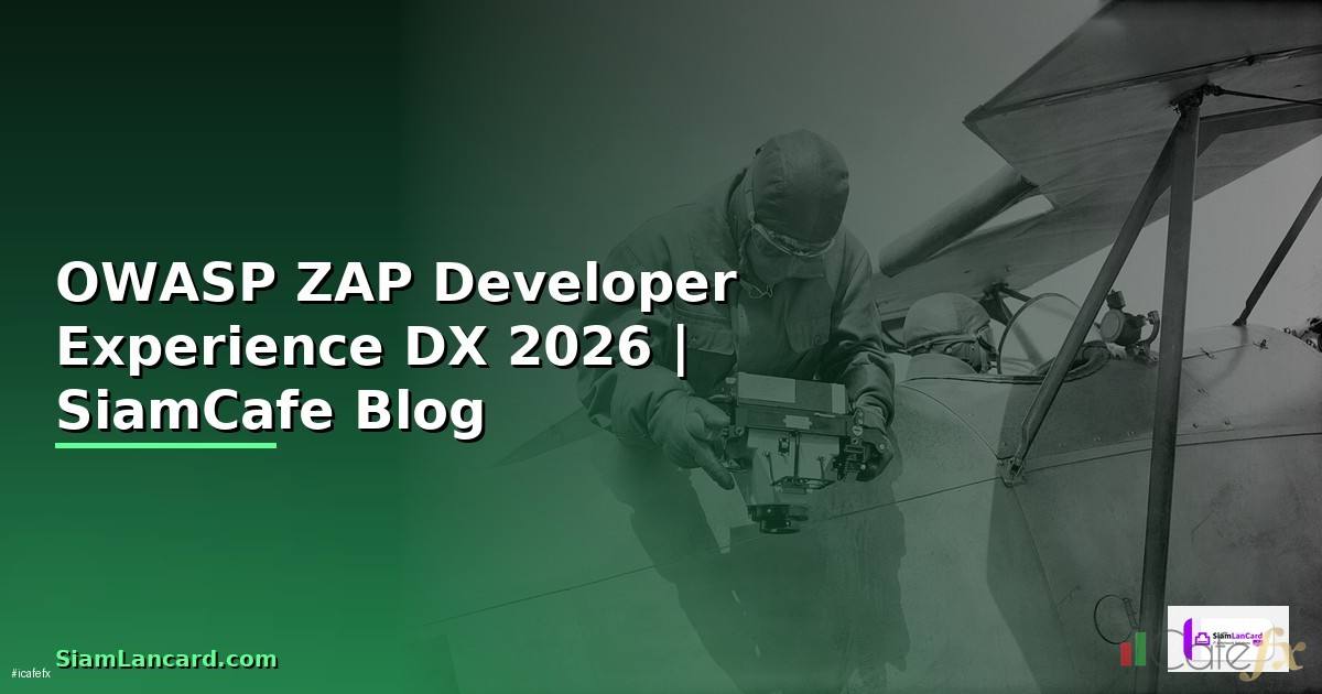 OWASP ZAP Developer Experience DX