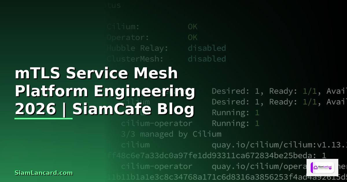 mTLS Service Mesh Platform Engineering