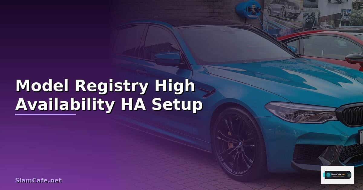 Model Registry High Availability HA Setup —