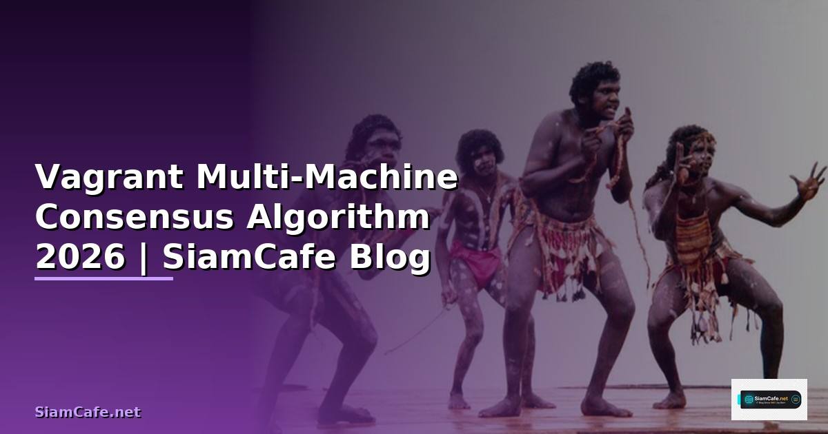 Vagrant Multi-Machine Consensus Algorithm