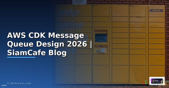 AWS CDK Message Queue Design
