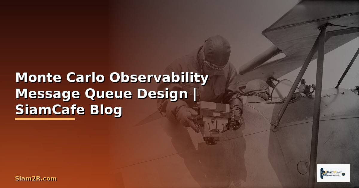 Monte Carlo Observability Message Queue Design