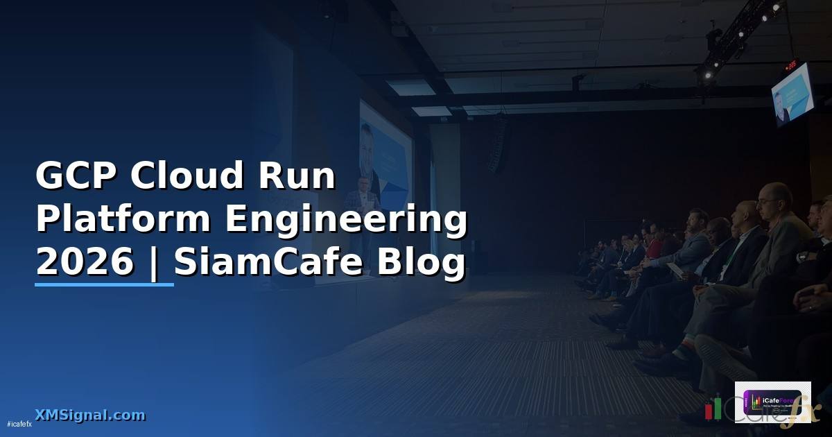 GCP Cloud Run Platform Engineering