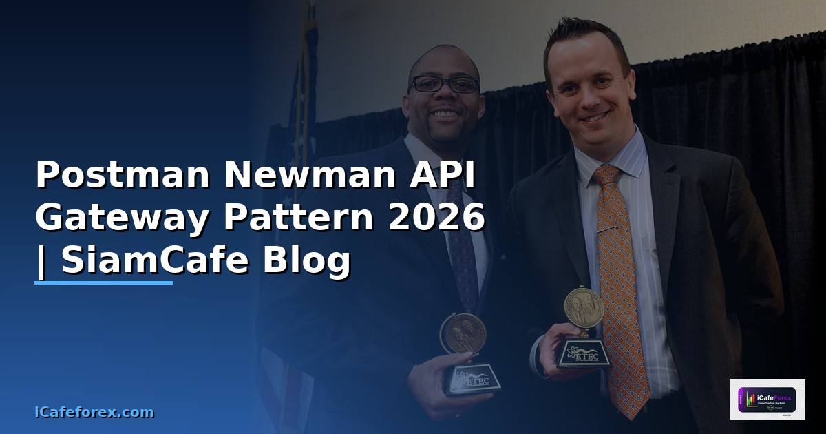 Postman Newman API Gateway Pattern
