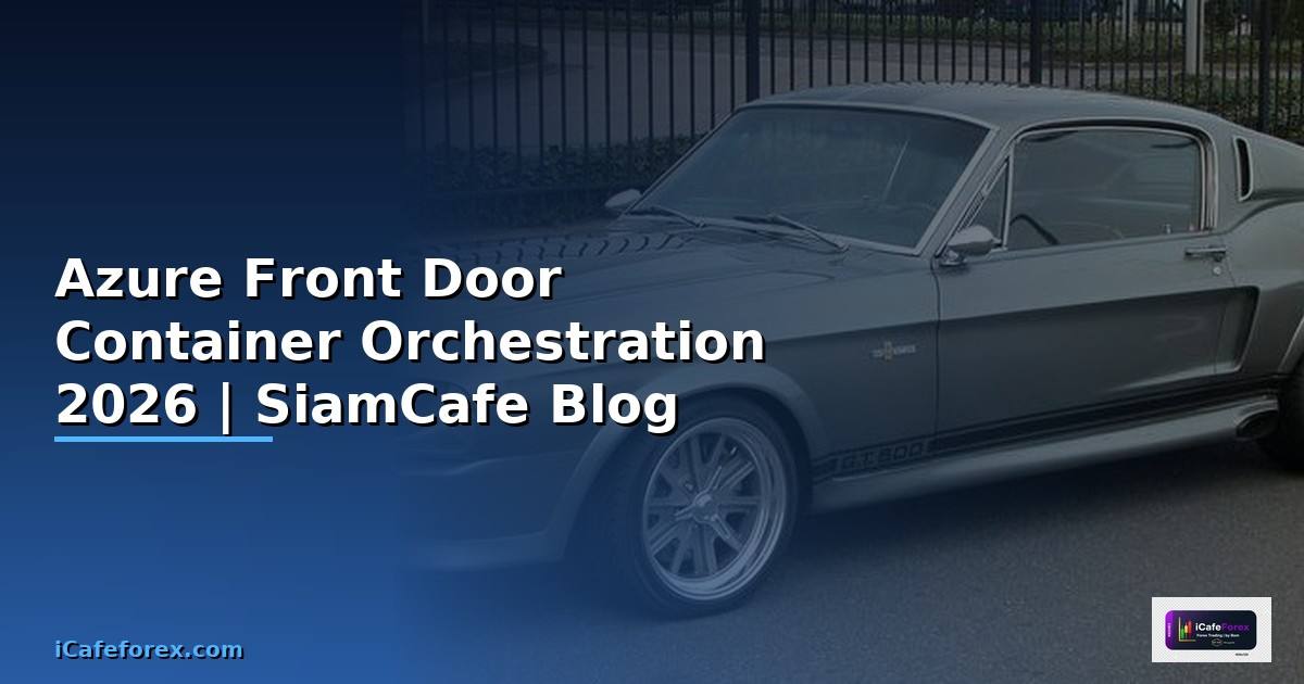 Azure Front Door Container Orchestration