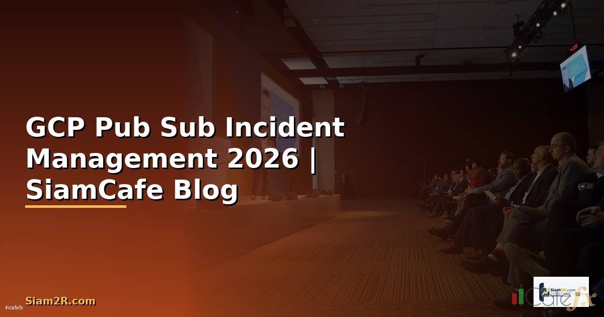 GCP Pub Sub Incident Management