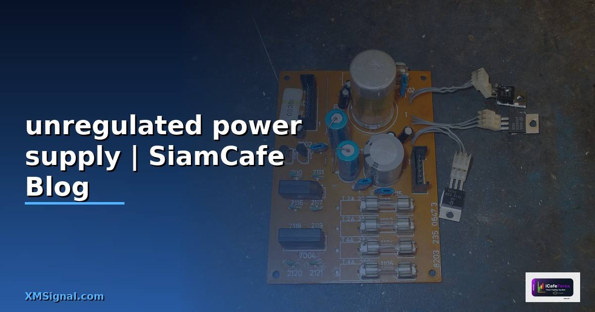 unregulated power supply คือ