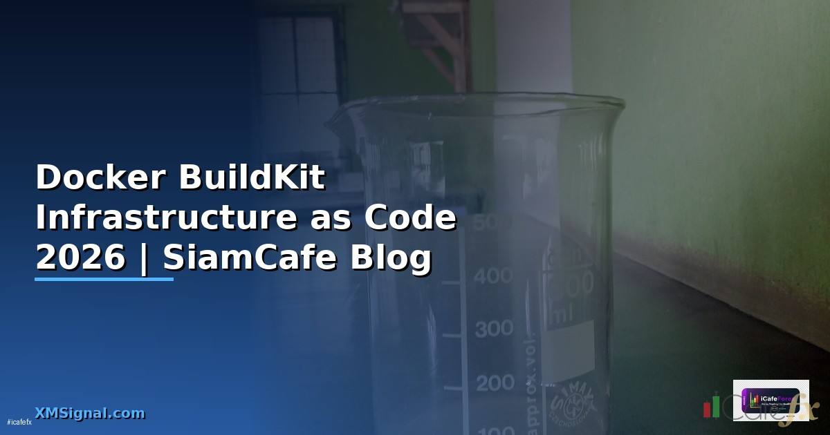 Docker BuildKit Infrastructure as Code