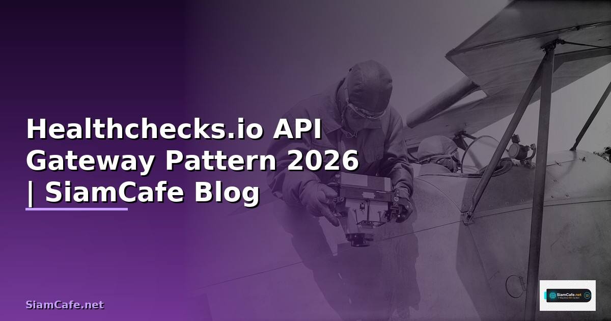 Healthchecks.io API Gateway Pattern