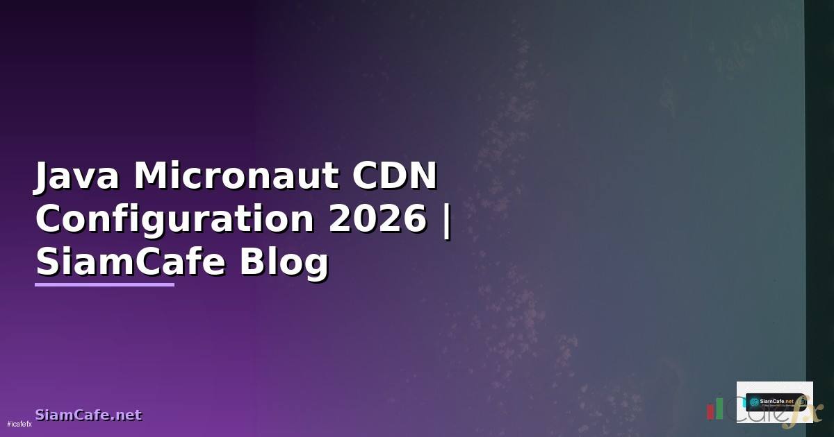 Java Micronaut CDN Configuration