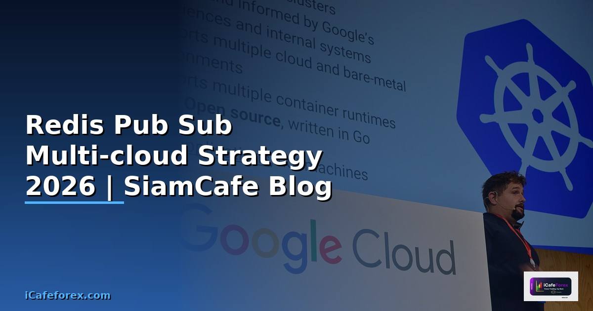 Redis Pub Sub Multi-cloud Strategy