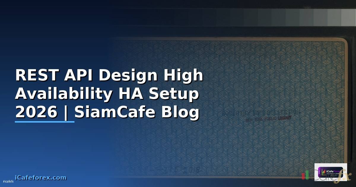 REST API Design High Availability HA Setup