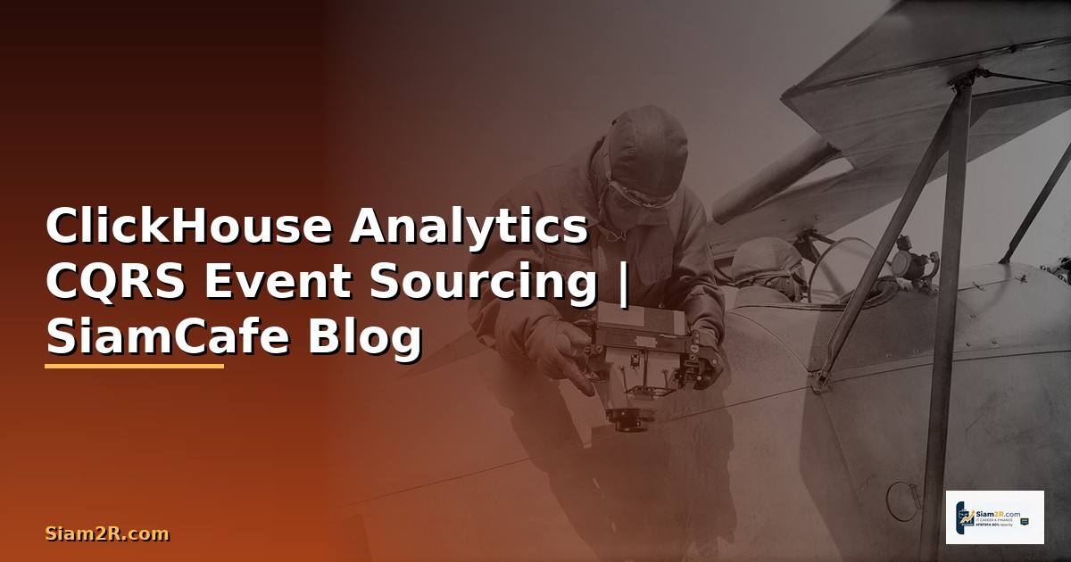 ClickHouse Analytics CQRS Event Sourcing