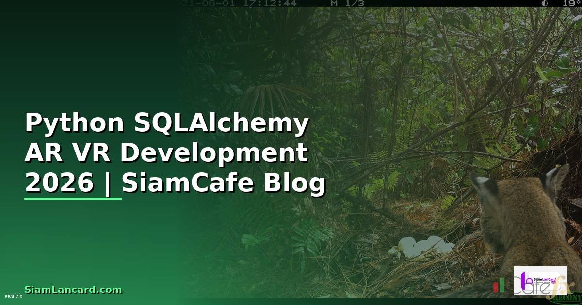Python SQLAlchemy AR VR Development