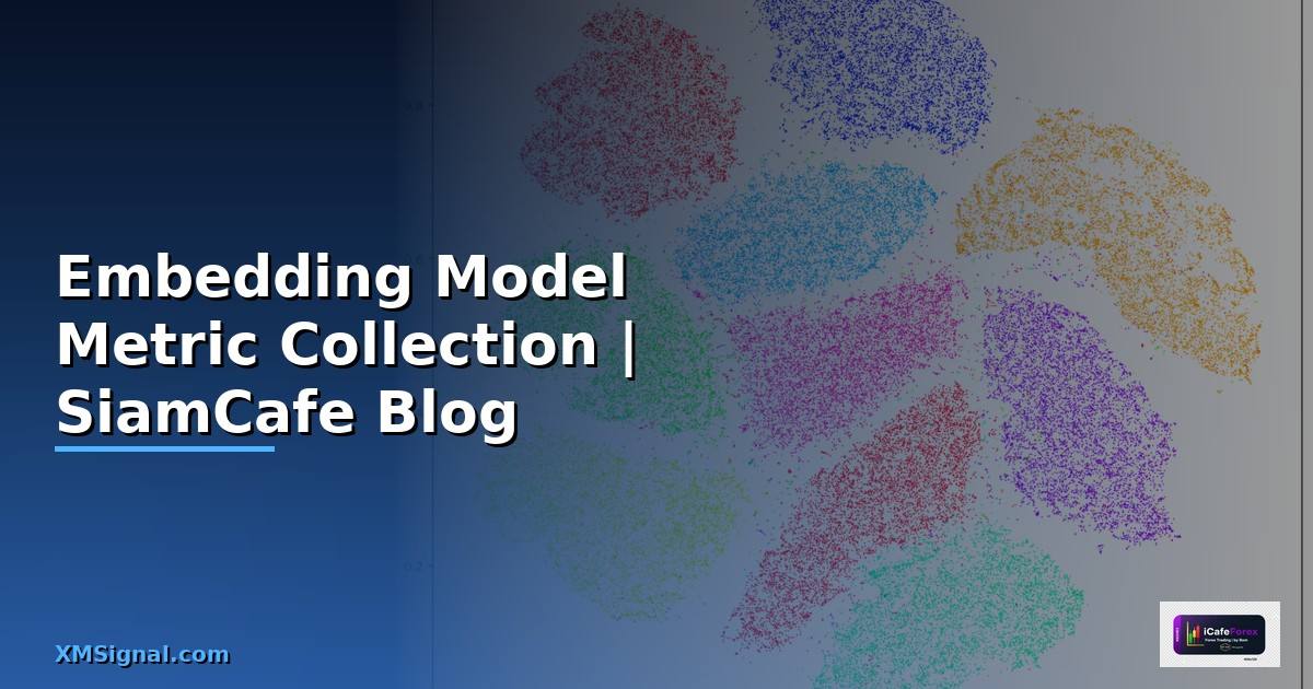 Embedding Model Metric Collection