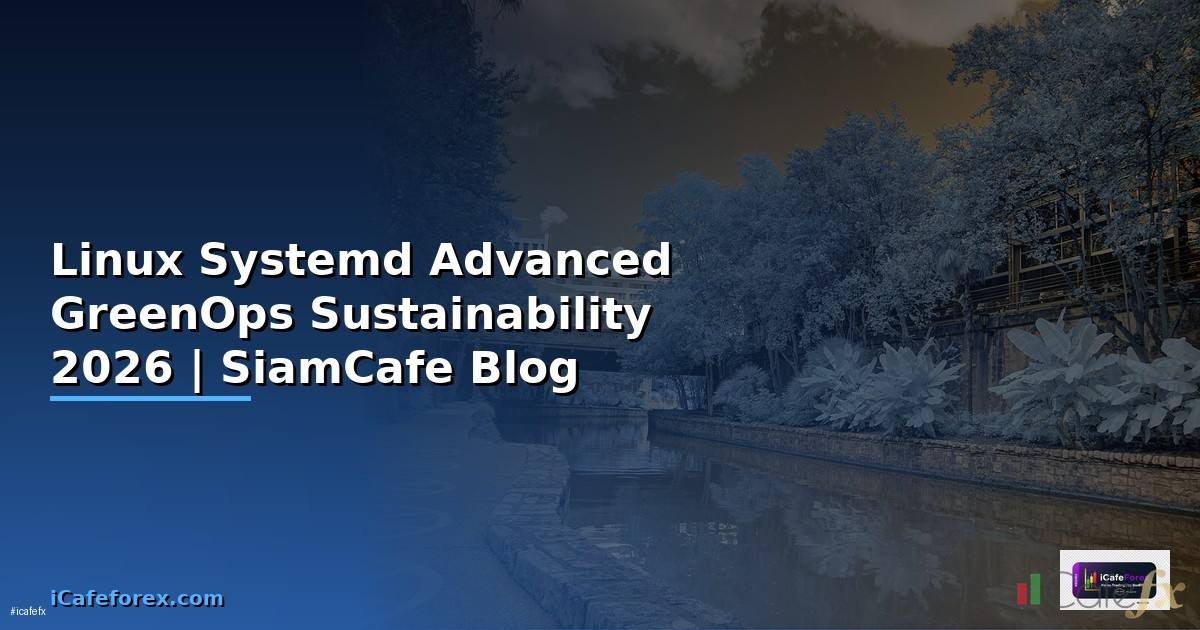 Linux Systemd Advanced GreenOps Sustainability