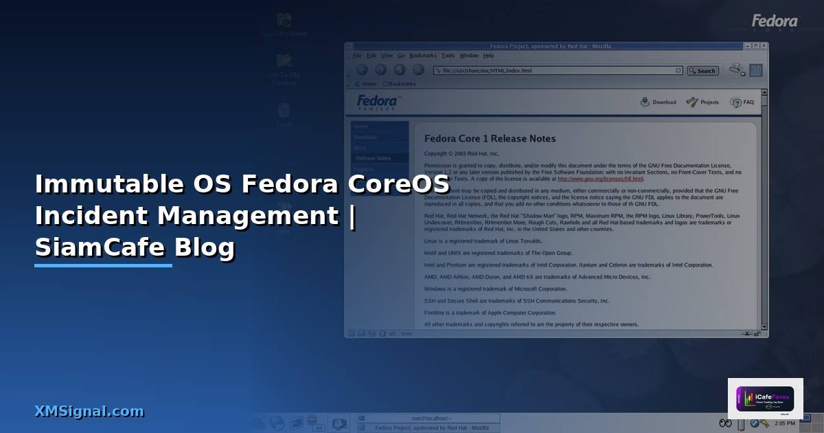 Immutable OS Fedora CoreOS Incident Management