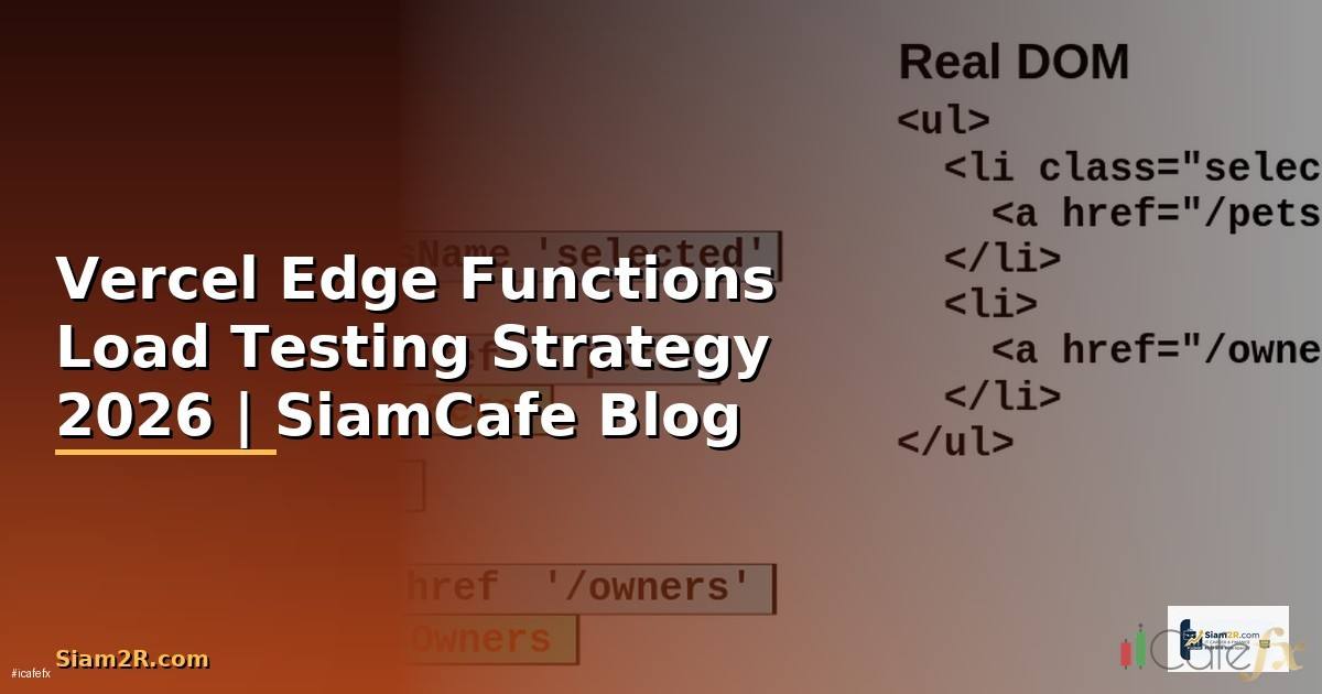 Vercel Edge Functions Load Testing Strategy