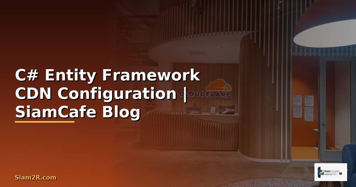 C# Entity Framework CDN Configuration