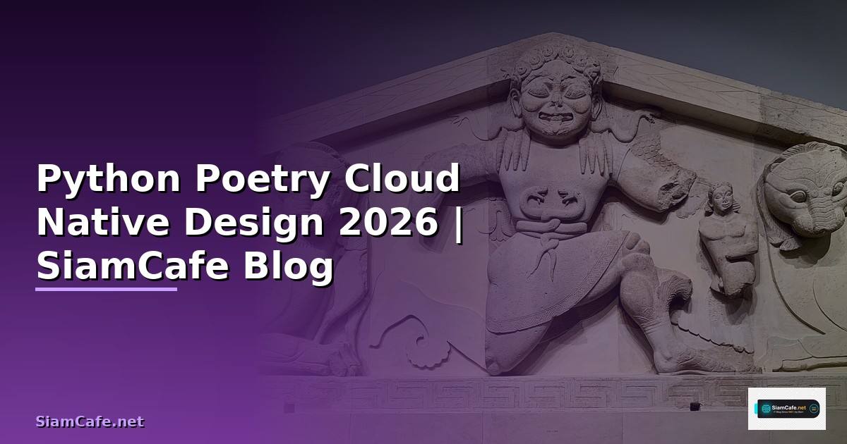 Python Poetry Cloud Native Design