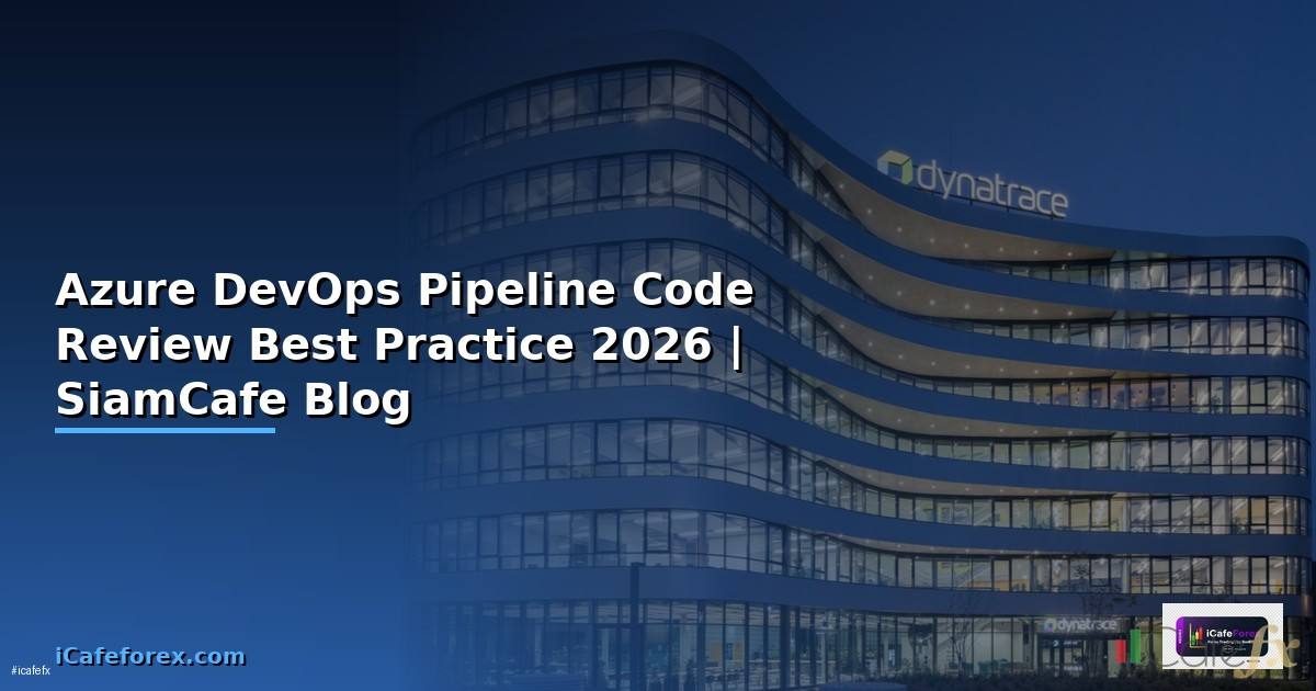 Azure DevOps Pipeline Code Review Best Practice