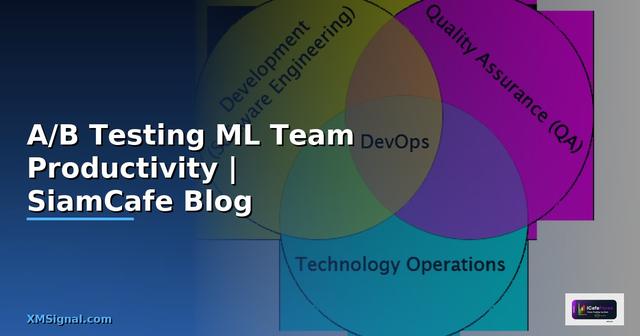 A/B Testing ML Team Productivity