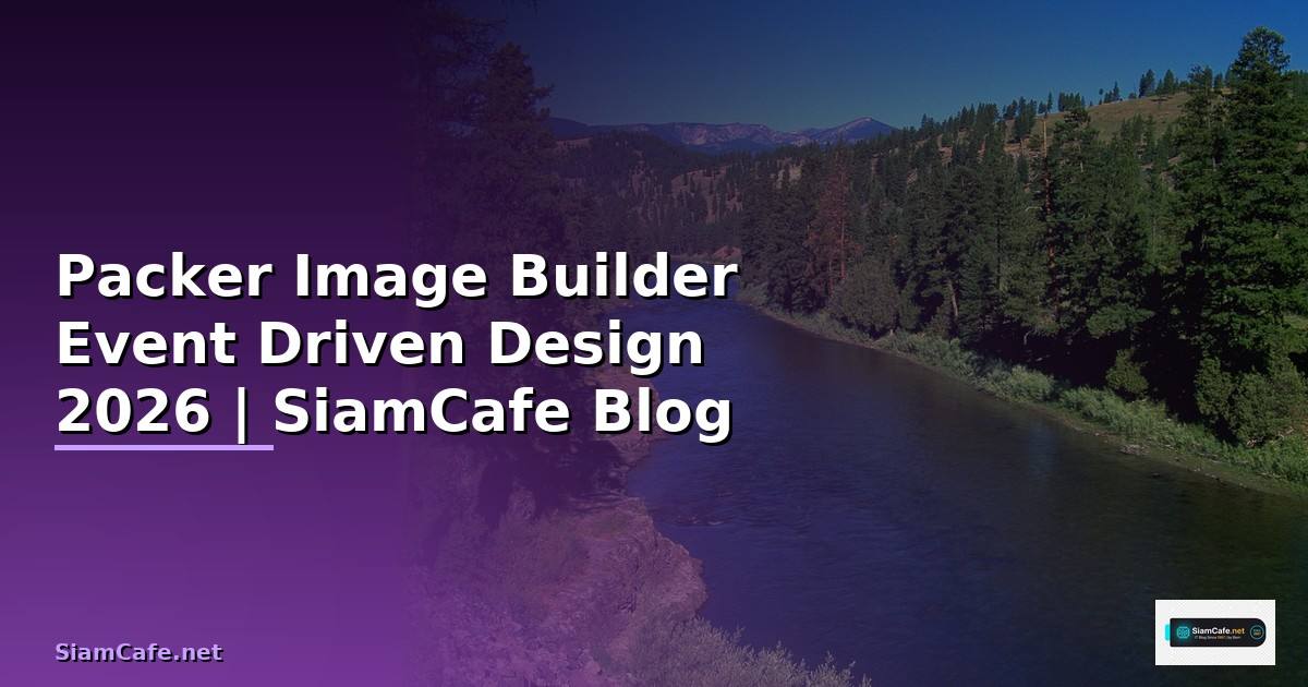 Packer Image Builder Event Driven Design