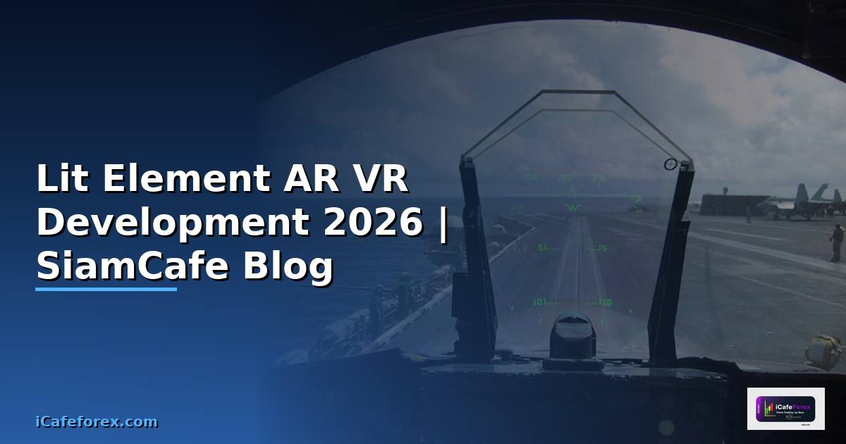 Lit Element AR VR Development