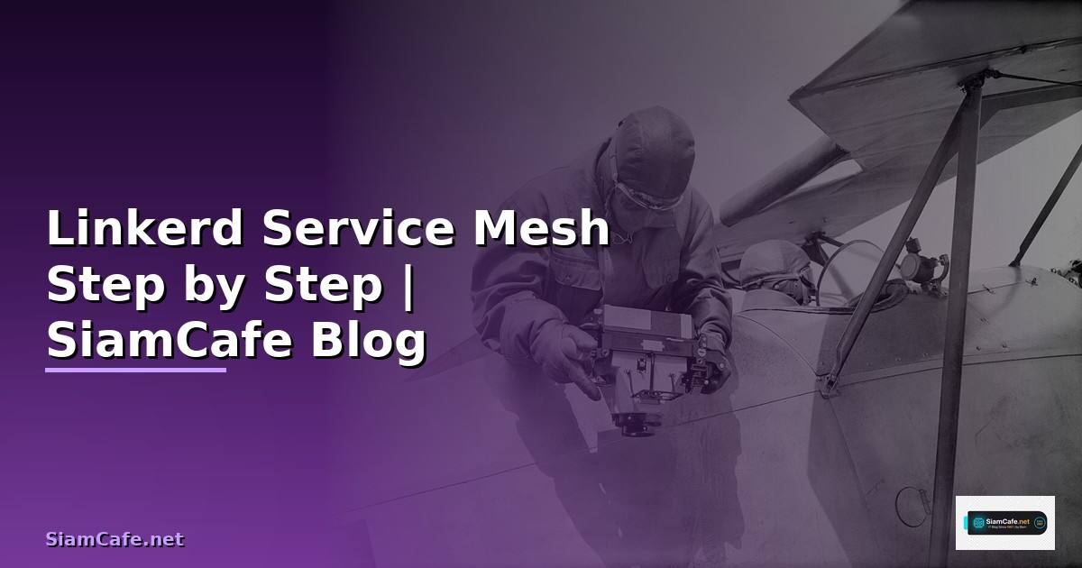 Linkerd Service Mesh สำหรับมือใหม่ Step by Step