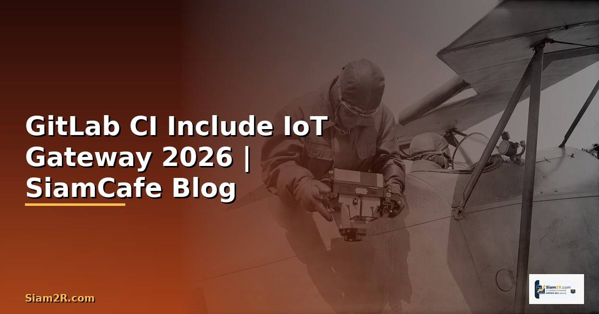 GitLab CI Include IoT Gateway