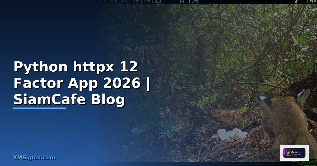 Python httpx 12 Factor App
