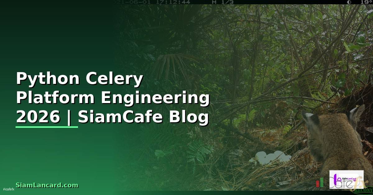 Python Celery Platform Engineering