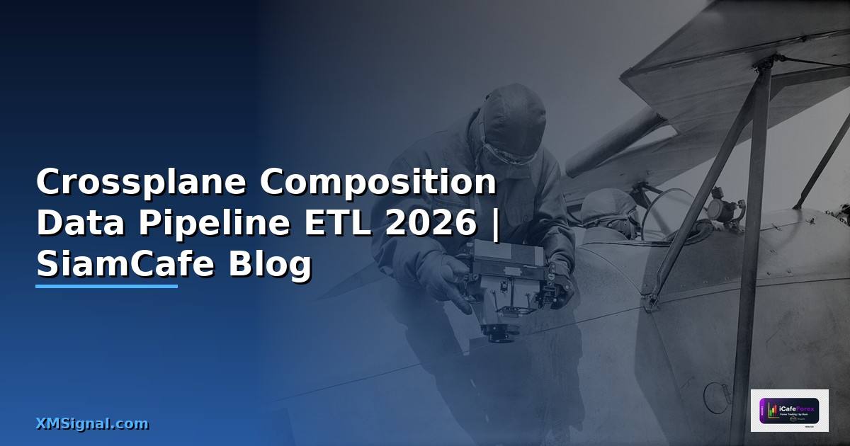 Crossplane Composition Data Pipeline ETL