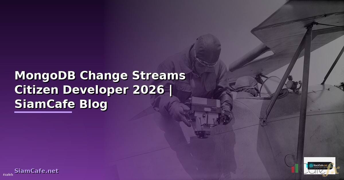 MongoDB Change Streams Citizen Developer