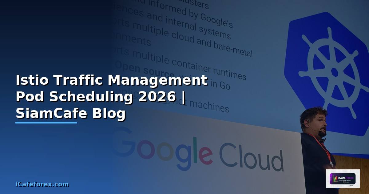 Istio Traffic Management Pod Scheduling