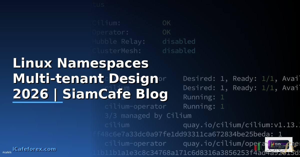 Linux Namespaces Multi-tenant Design
