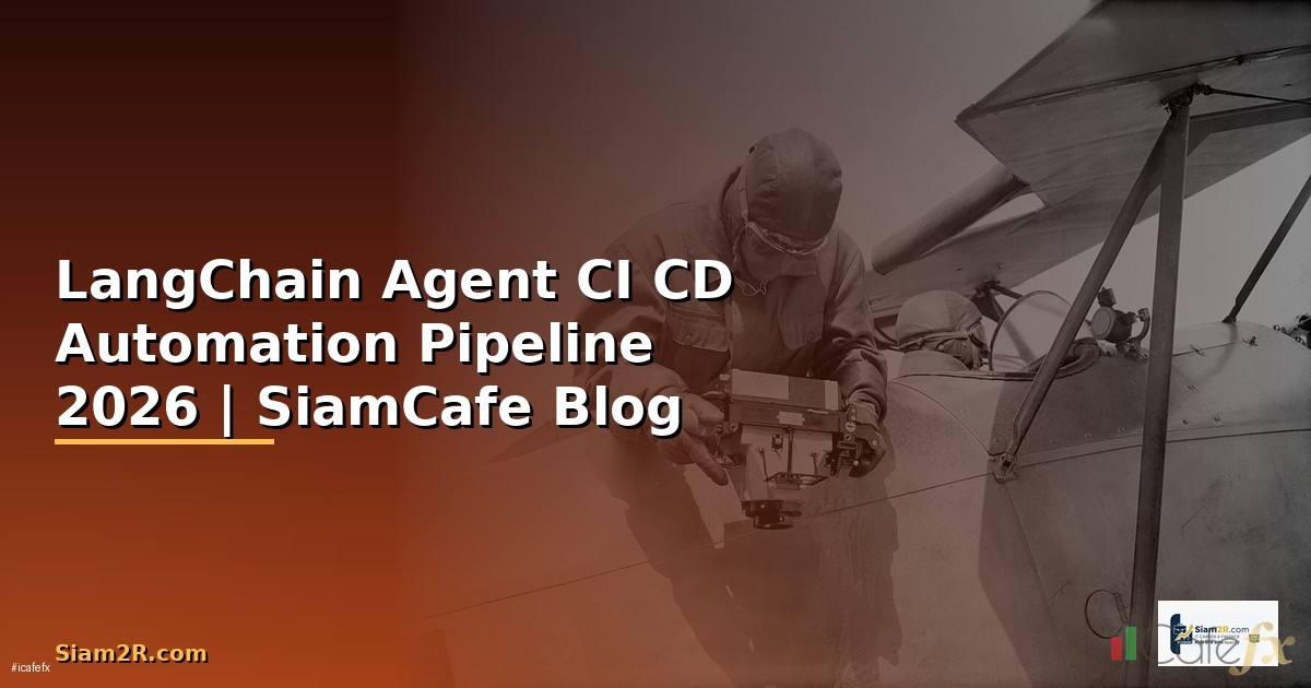 LangChain Agent CI CD Automation Pipeline